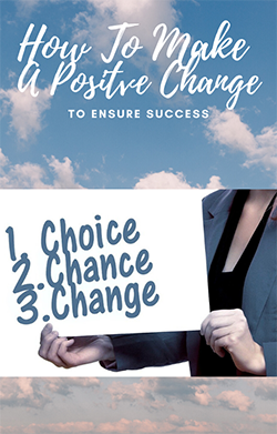 How To Make A Positve Change 2