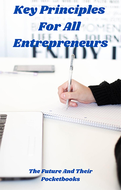 Key Principles For All Entrepreneurs